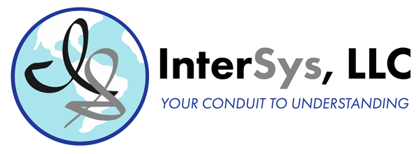 InterSys, LLC Your Conduit to Understanding